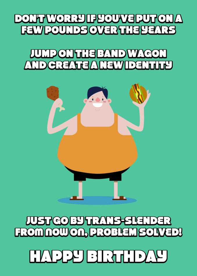 A Trans Slender Funny Birthday Card with a cartoon character holding a beer from Twisted Gifts.