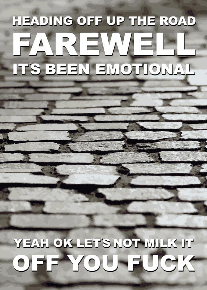 A Up The Road Funny Farewell Card by Twisted Gifts, evoking deep emotions with its heartfelt message "farewell, it's been emotional.
