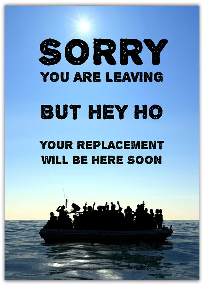 The “Here Soon – Funny Farewell Card” by Twisted Gifts features a boat silhouette under a bright sky with the witty message: "Sorry you are leaving but hey ho your replacement will be here soon." A sarcastic card for memorable goodbyes.