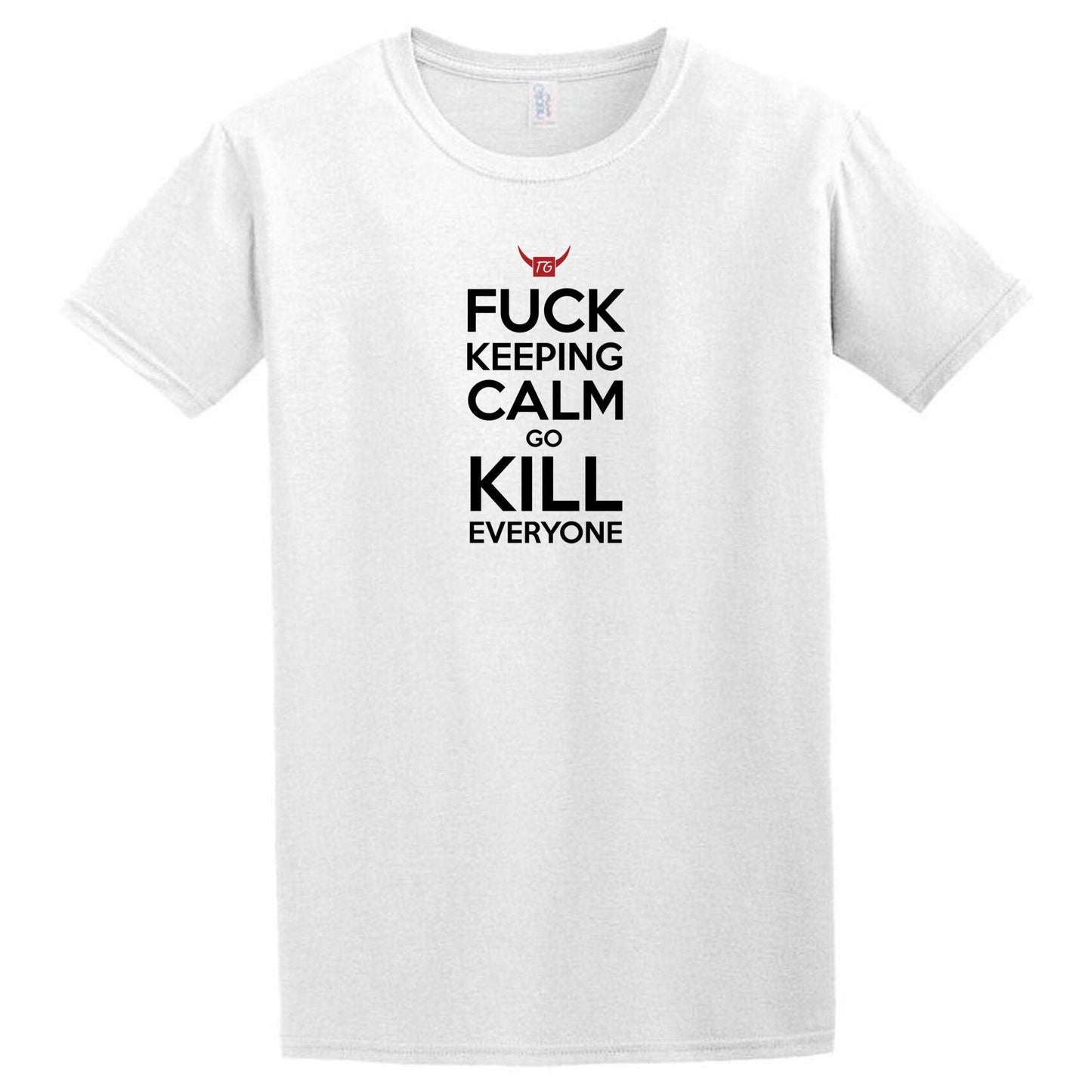 A Twisted Gifts Kill Everyone T-Shirt that says fuck keeping calm kill liverpool.