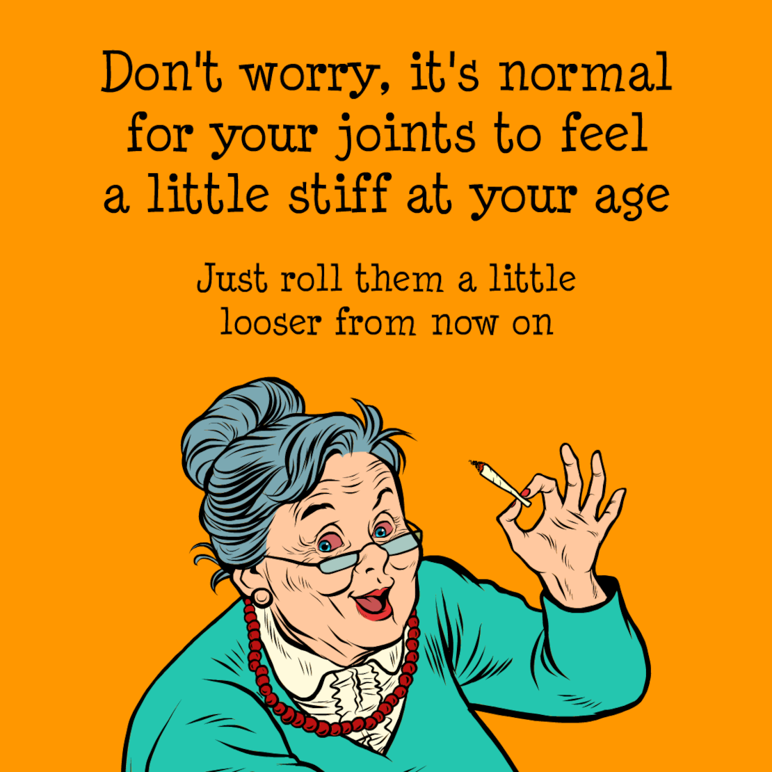 The Stiff Joints Coaster by Twisted Gifts features a cartoon elderly woman with a cigarette and a pun about joint stiffness vs. rolling joints—making it a funny, cheeky gift or quirky piece of home decor.
