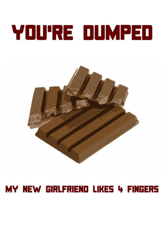 I faced a hilarious and unexpected breakup from my new girlfriend with the 4 Fingers Rude You're Dumped Card by Twisted Gifts.