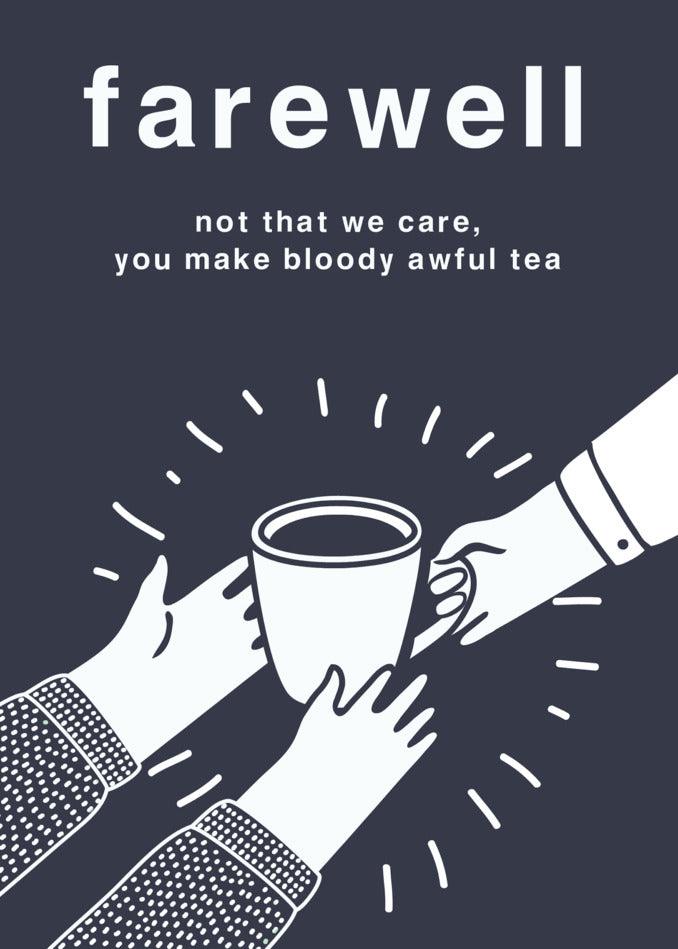 Twisted Gifts' Awful Tea Insulting Farewell Card
