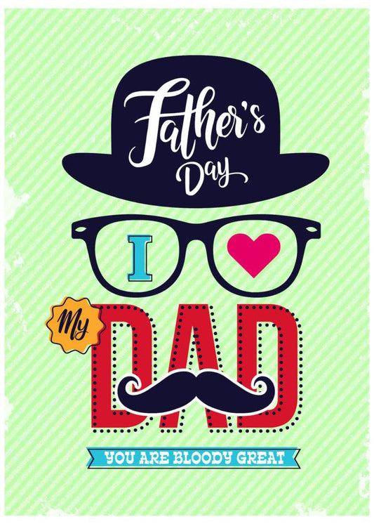 Twisted Gifts presents the Bloody Great Funny Father's Day Card, featuring glasses and a mustache for Dad.