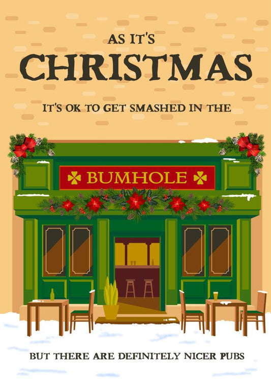 Get ready for a hilarious Christmas card featuring the Bum Hole Rude Christmas Card at the pub, brought to you by Twisted Gifts!