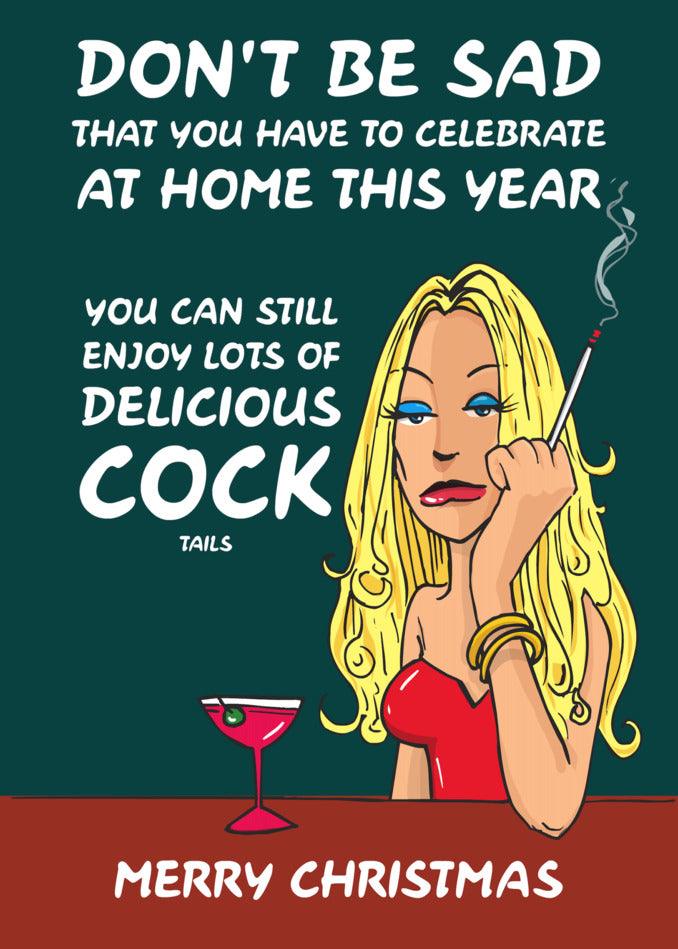 Don't be sad that you have to stay at home this year, you can still enjoy delicious Twisted Gifts Cock Tails Rude Christmas Cards while self isolating.