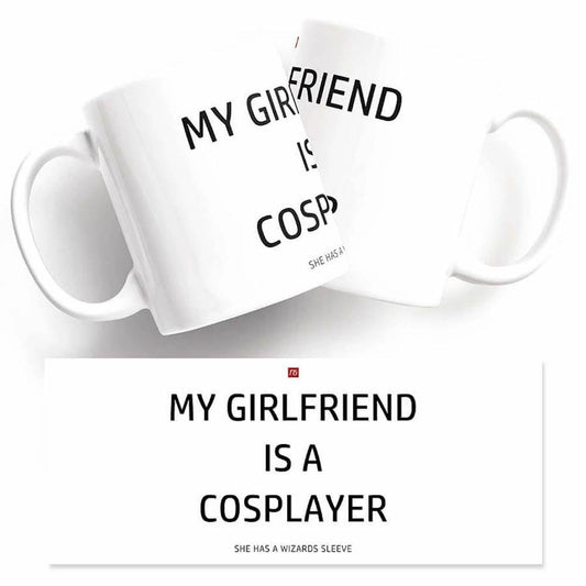 My girlfriend is a funny Twisted Gifts Cosplayer Mug.