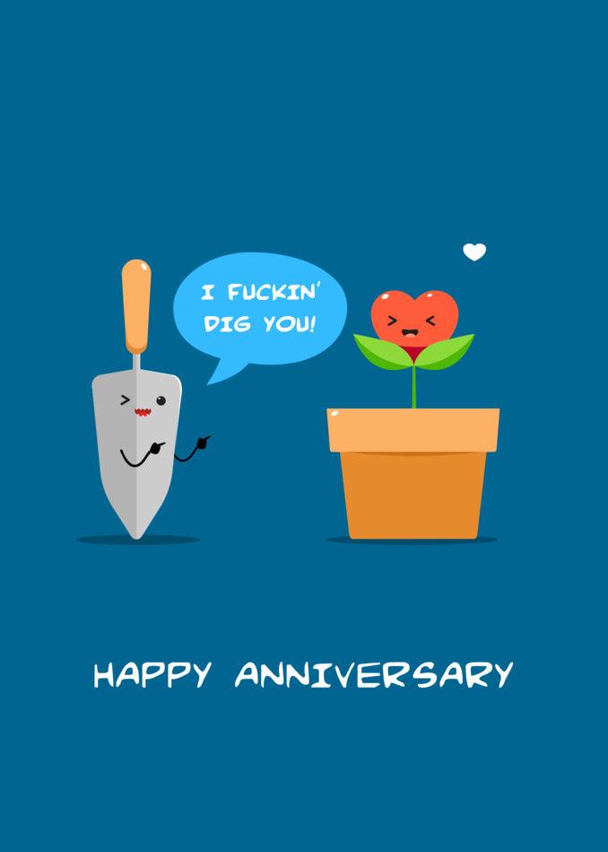A Dig You Funny Anniversary Card from Twisted Gifts with a shovel and a flower.