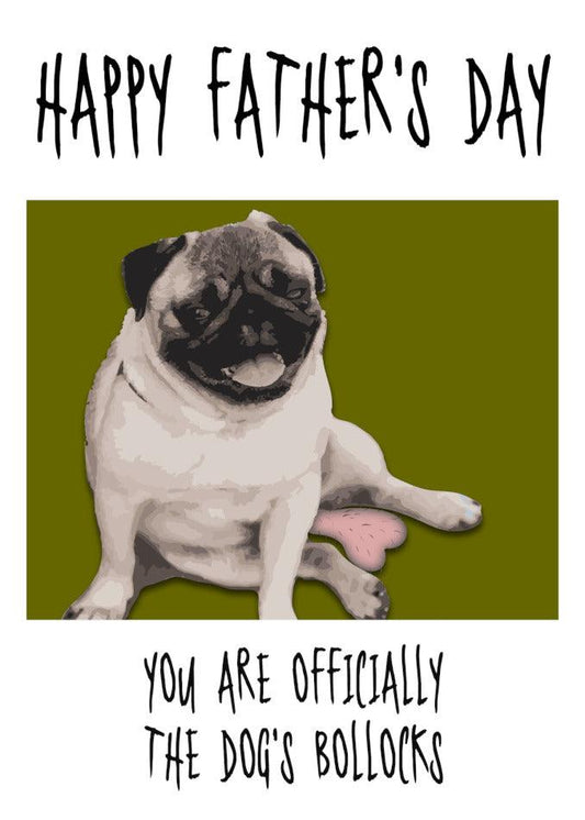 Happy Father's Day! This Dogs Bollocks Funny Father's Day card from Twisted Gifts is officially the dog's bollocks.