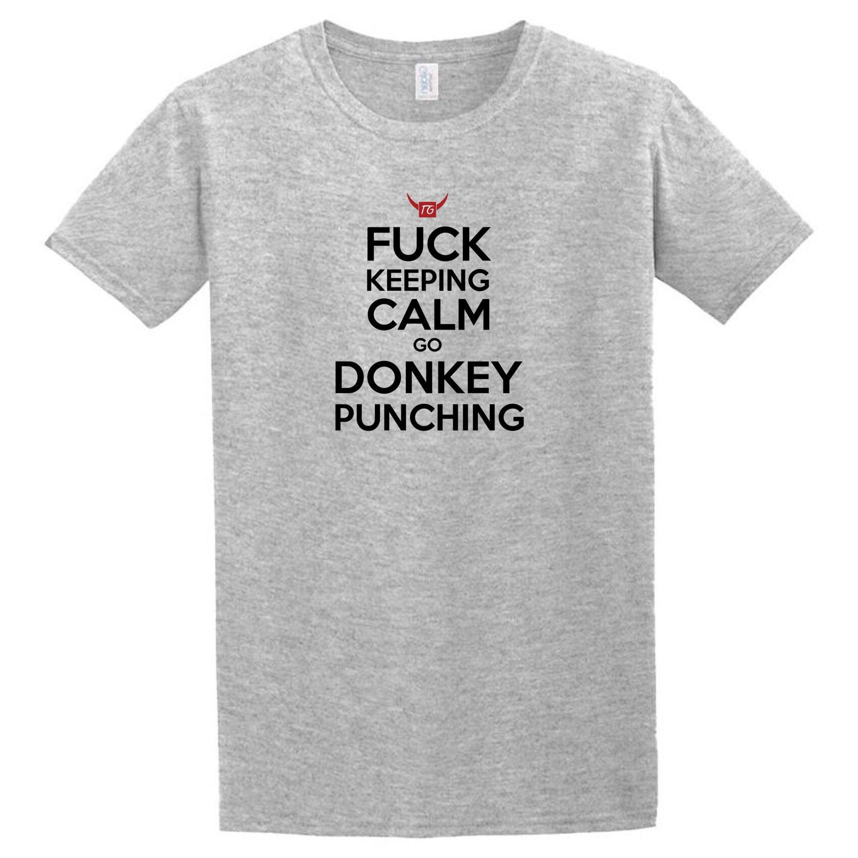 A grey Donkey Punching T-Shirt from Twisted Gifts that says fuck keep me from donkey punching.