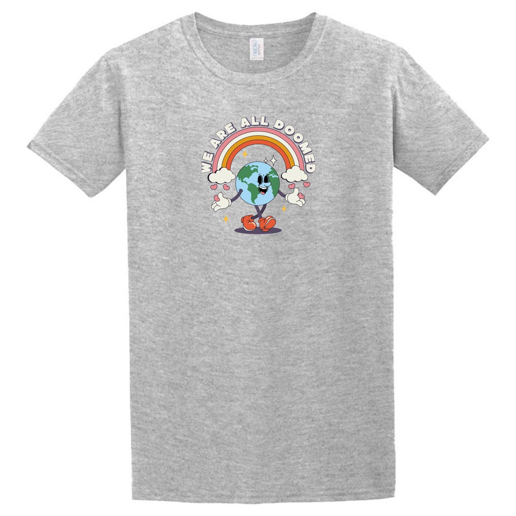 A Doomed T-Shirt with an image of an earth with a rainbow on it by Twisted Gifts.