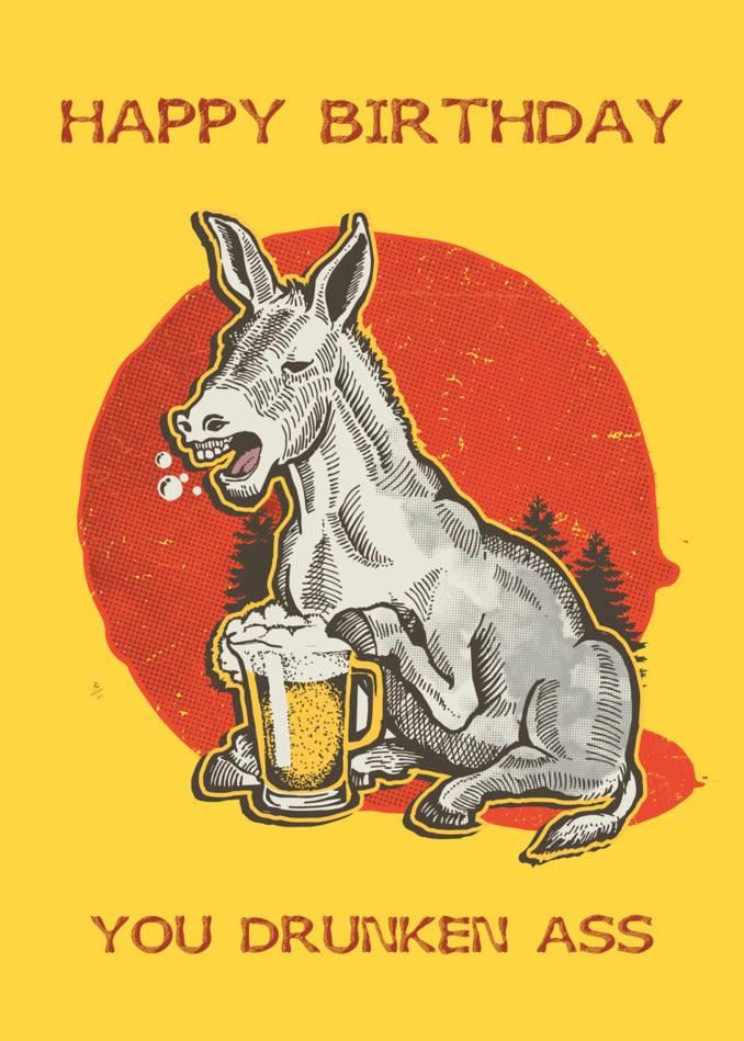 Twisted Gifts' Drunken Ass Insulting Birthday Card features an amusing drunken donkey.