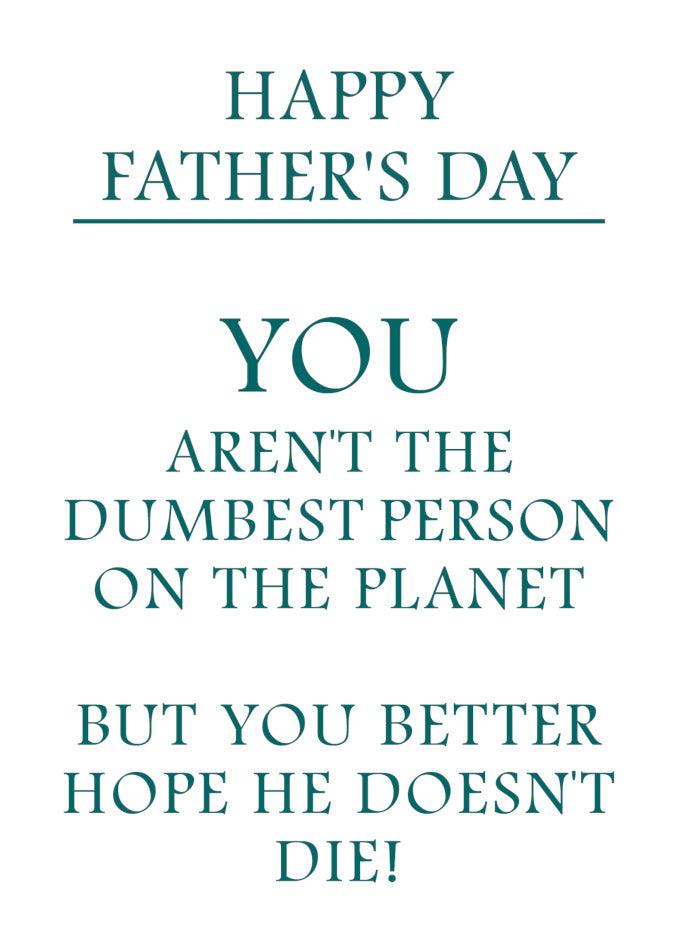 Twisted Gifts' Dumb Insulting Father's Day card.