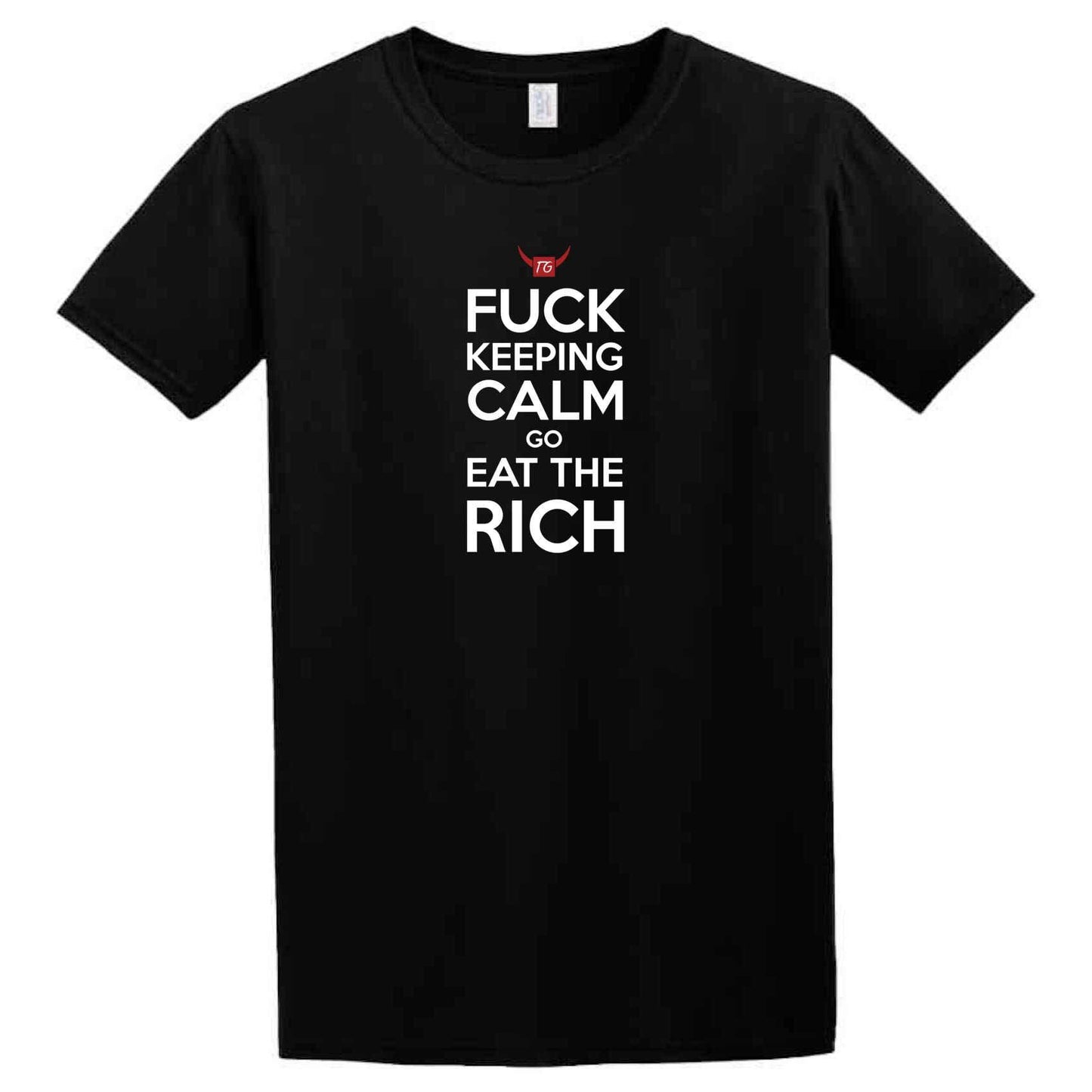 A black Eat The Rich T-Shirt from Twisted Gifts that says fuck calm and eat the rich.