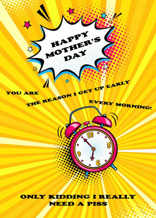 A funny Every Morning Rude Mother's Day card with an alarm clock from Twisted Gifts.