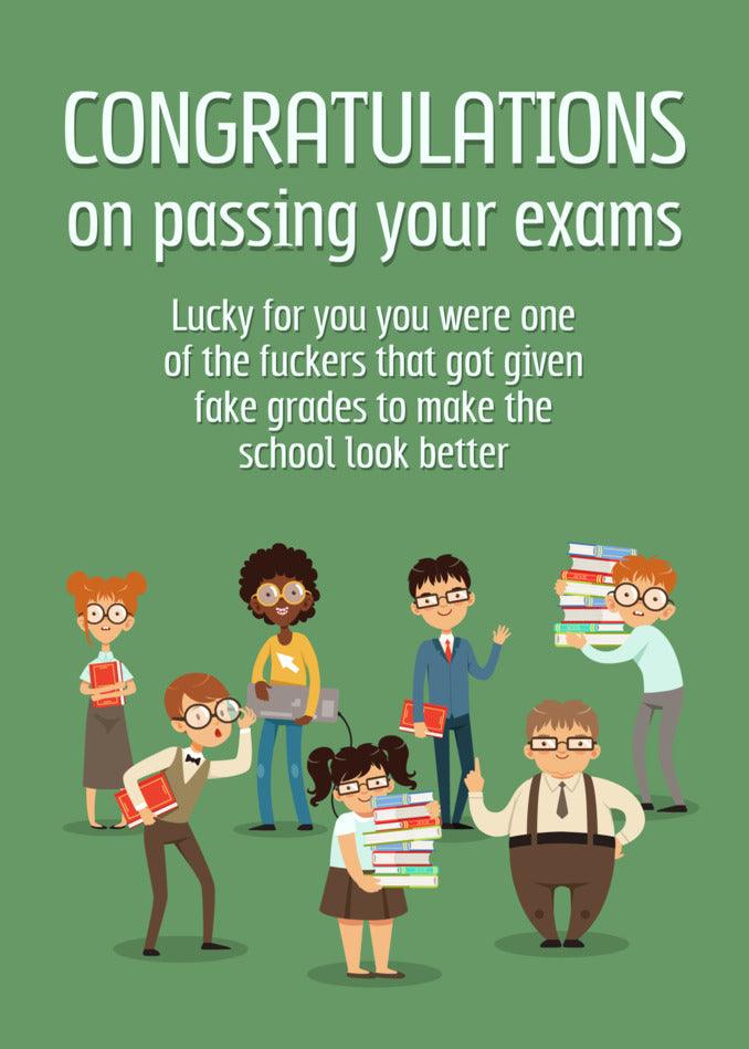 Congratulations on passing your exams, Twisted Gifts Fake Grades Funny Congratulations Card.