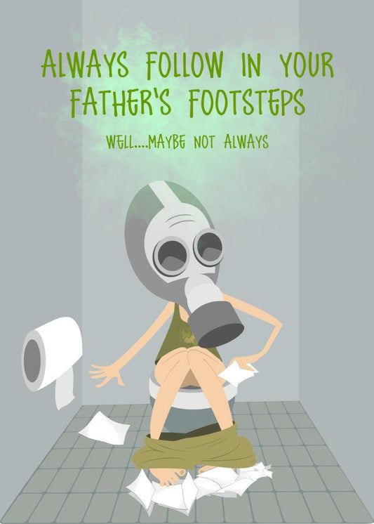 Twisted Gifts' Father's Footsteps Funny Day Card.