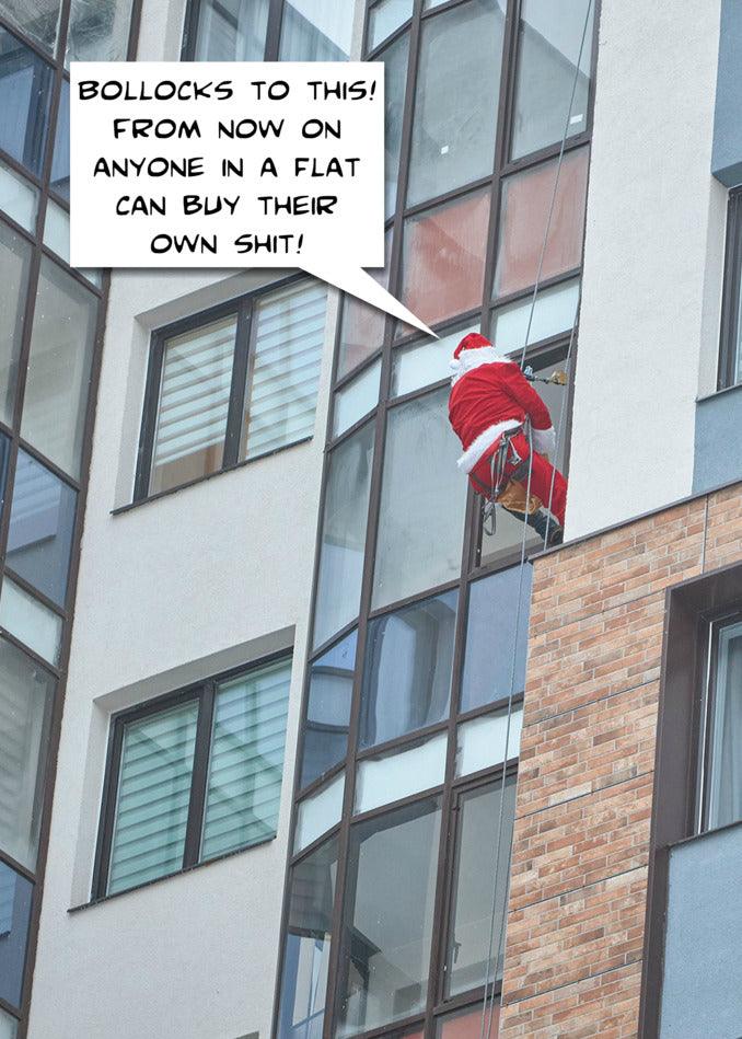 A Flats Funny Christmas Card with a funny Santa Claus hanging from a window on the card by Twisted Gifts.