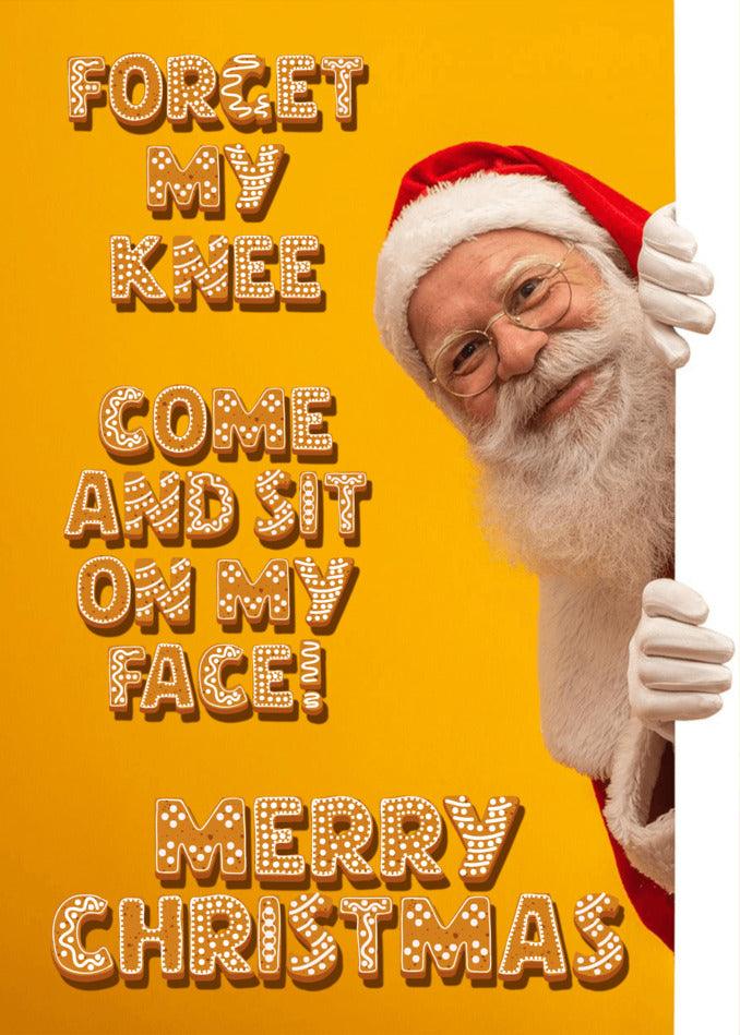 Santa Claus holding a sign with a Twisted Gifts Forget The Knee Rude Christmas Card message during the festive time.
