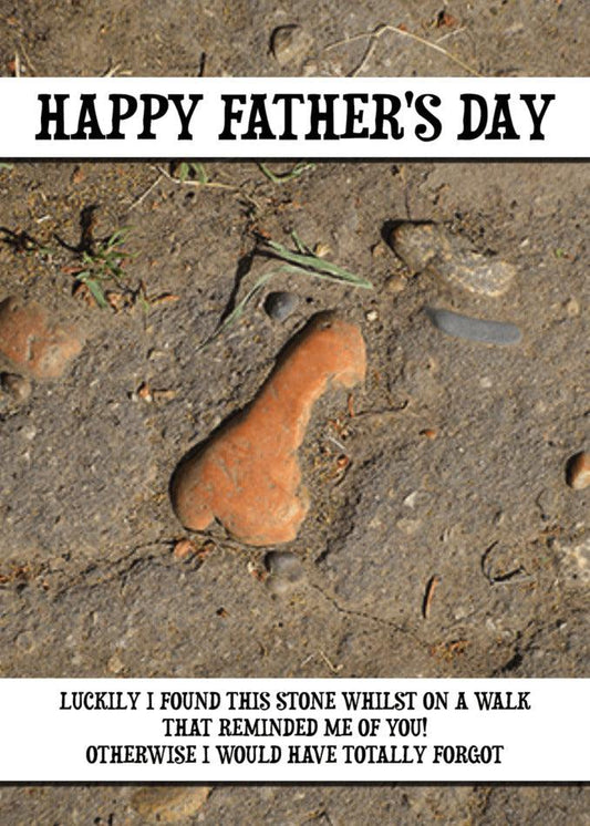 A Found This Stone Rude Father's Day card featuring a twisted gift - a stone bone on the ground from Twisted Gifts.