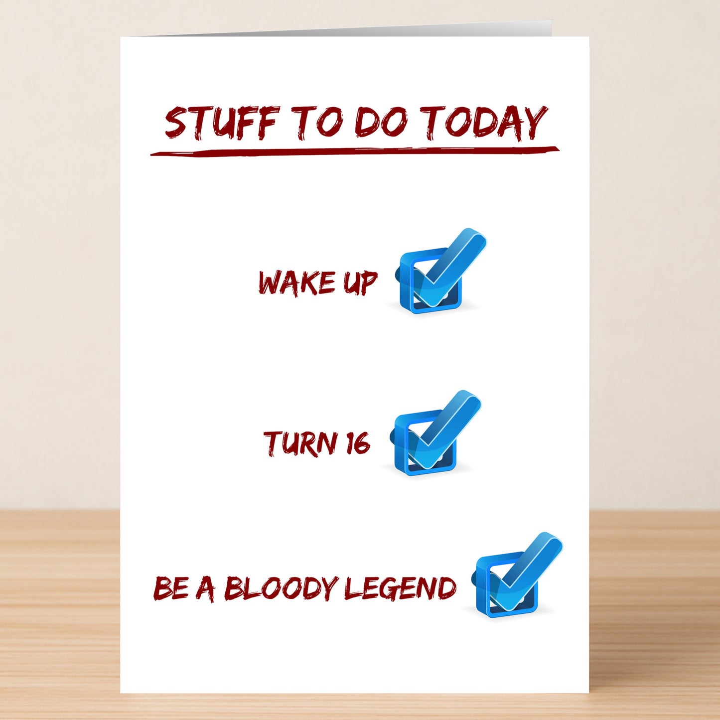 The "16 - Stuff To Do 16 Funny Birthday Card" by Twisted Gifts features a to-do list: Wake up, Turn 16, Be a bloody legend—each with blue checkboxes. A perfect, hilarious card for any teen’s birthday celebration!.
