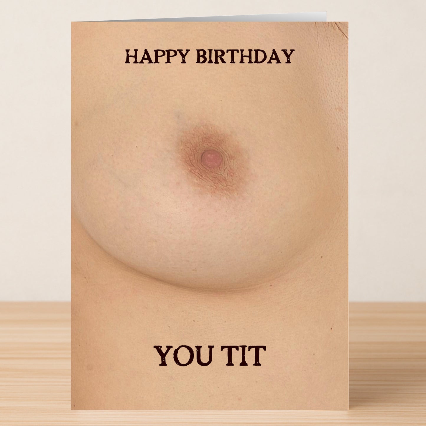 The You Tit Rude Birthday Card by Twisted Gifts features a cheeky bare breast close-up with "HAPPY BIRTHDAY YOU TIT"—ideal for anyone who loves sassy, humorous birthday surprises.