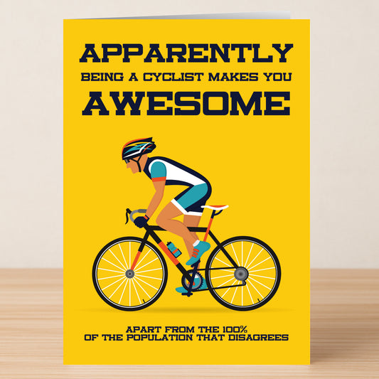 The 100% Funny Birthday Card by Twisted Gifts features a cyclist and the text: "Apparently being a cyclist makes you awesome, apart from the 100% of the population that disagrees." Perfect for any funny birthday card collection.