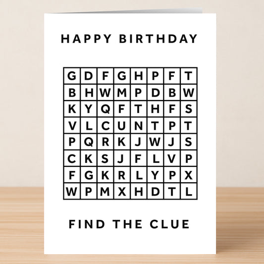 The Twisted Gifts Word Search Cunt Insulting Birthday Card features a witty word search design with "HAPPY BIRTHDAY" above and "FIND THE CLUE" below—a bold, hilarious choice for anyone who loves edgy humor.