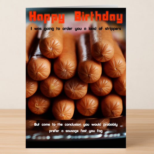 The Sausage Fest Rude Birthday Card by Twisted Gifts features a funny sausage stack and cheeky text about picking a "sausage fest" instead of strippers for your birthday celebration.