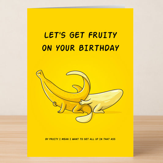 Twisted Gifts’ Fruity Rude Birthday Card is a yellow card with two bananas in a cheeky pose, “LET’S GET FRUITY ON YOUR BIRTHDAY” above, perfect for a sassy birthday laugh.
