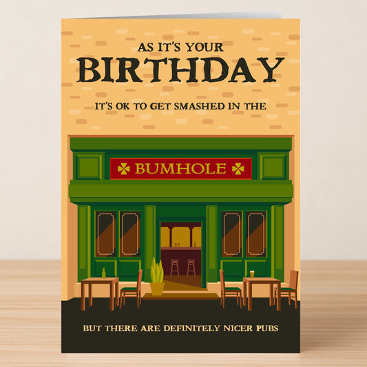 Send cheeky birthday wishes with the Twisted Gifts Bumhole Rude Birthday Card, starring a cartoon pub and a hilarious joke about getting smashed—because there are definitely nicer pubs!.
