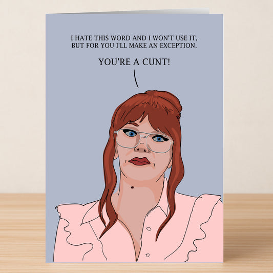 The After Life Kath Funny Birthday Card by Twisted Gifts features a bold, illustrated woman with glasses and red hair saying, "YOU'RE A CUNT!"—perfect for anyone who loves cheeky humor and a card with attitude.