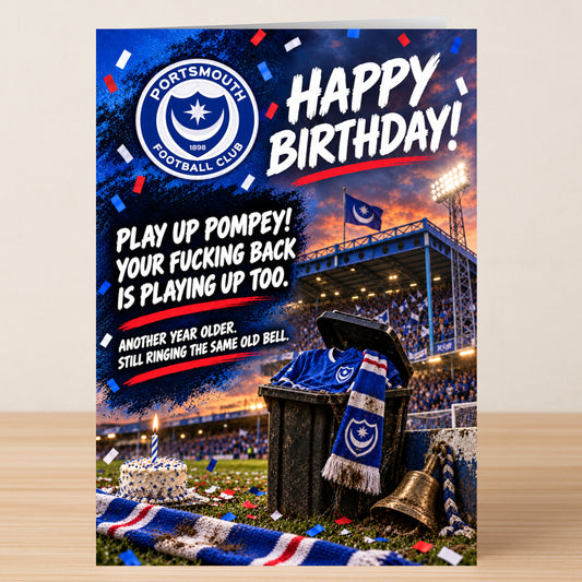 Portsmouth – Funny Birthday Card featuring the Portsmouth FC logo, a stadium, a cake, and a trash can filled with team gear and a bell, with the text “Happy Birthday!” and profanity.