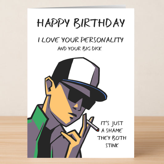 The Twisted Gifts Personality Insulting Birthday Card features a cartoon man in sunglasses and a cap with a cigarette, delivering witty humor and sarcastic insults about personality and body odor.