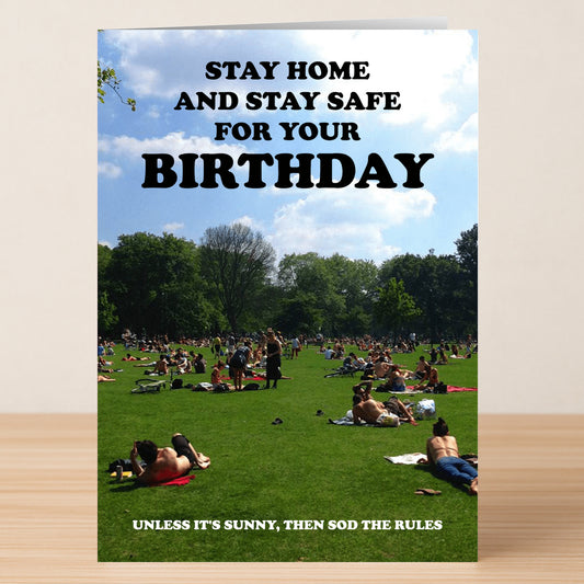 The Rules Funny Birthday Card by Twisted Gifts shows a crowded park with sunbathers and reads: "Stay home and stay safe for your birthday, unless it's sunny, then sod the rules.
