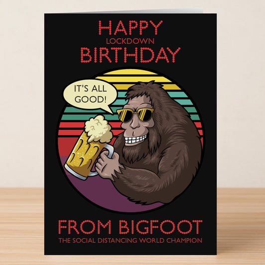 The BigFoot Funny Birthday Card by Twisted Gifts features a cartoon Bigfoot in sunglasses holding a beer with the message: “Happy Lockdown Birthday from Bigfoot, the social distancing world champion!” Perfect for animal lovers with humor.