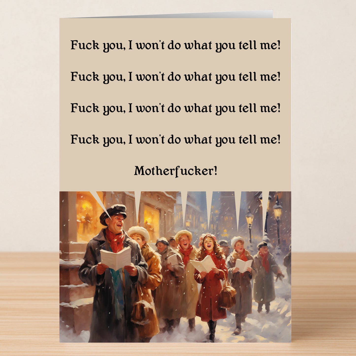 The Carols Funny Christmas Card by Twisted Gifts features a vintage carolers illustration and bold humor with the text "Fuck you, I won't do what you tell me!" followed by "Motherfucker!"—a perfect edgy touch for the holidays.