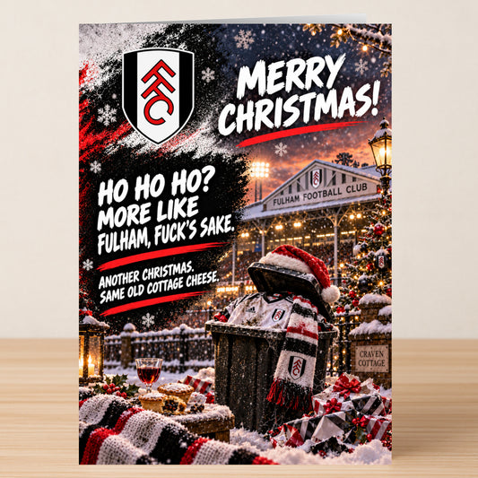 A Fulham – Funny Christmas Card by Twisted Gifts depicting a Fulham FC jersey and scarf in a trash can outside Craven Cottage, inscribed with a rude message about the team’s performance.
