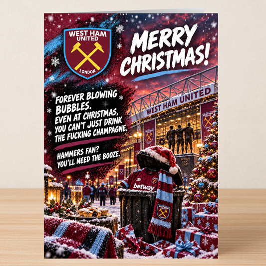 West Ham United – Funny Christmas Card featuring the team logo, a trash can in a Santa hat and scarf, stadium imagery, gifts, and the text: “Merry Christmas! Forever blowing bubbles.”