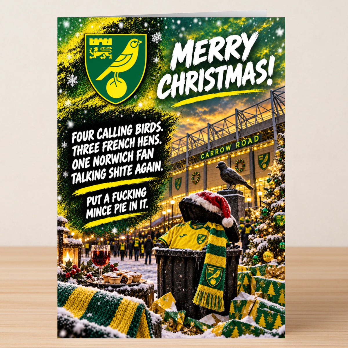 Norwich City – Funny Christmas Card featuring the club crest and the text, “Merry Christmas! Four calling birds. Three French hens. One Norwich fan talking shite again. Put a fucking mince pie in it.”
