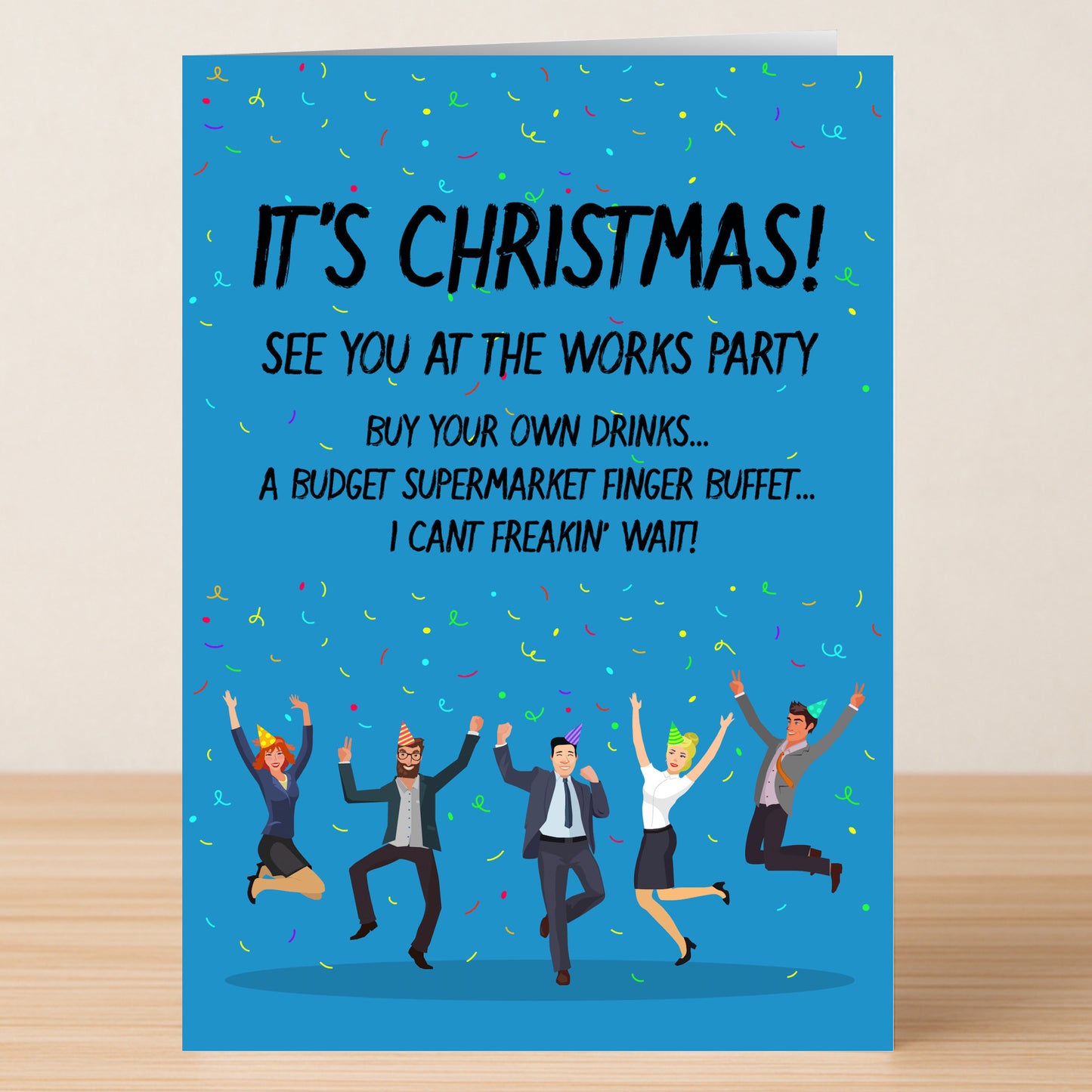 The Works Party Funny Christmas Card by Twisted Gifts shows five office workers jumping under confetti—ideal for work party invites. Its witty design reminds colleagues to bring their own drinks, making it a perfect holiday gift!.