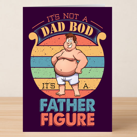 The Dad Bod Funny Father's Day Card by Twisted Gifts features a cartoon man in underwear with the words, "It's not a Dad Bod, it's a Father Figure," on a rainbow-striped background—ideal for dads with a great sense of humor.