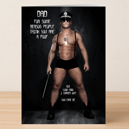 The Poof Rude Father's Day Card by Twisted Gifts features a funny illustration of a buff man in police gear, plus playful text teasing Dad about his looks and how others view him—perfect for Father's Day laughs!.