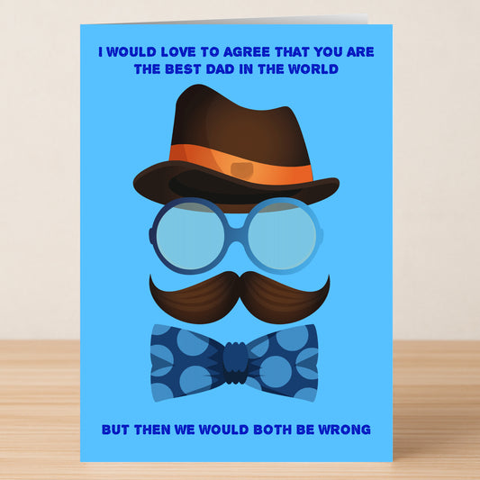 Twisted Gifts' Both Wrong Rude Father's Day Card features a hat, glasses, mustache, and bowtie with the text: "I would love to agree that you are the best dad in the world but then we would both be wrong.