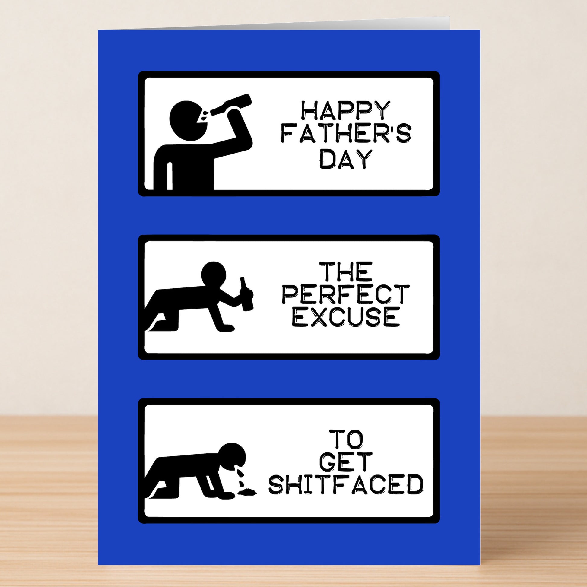 The Perfect Excuse Funny Father's Day Card by Twisted Gifts features three panels of stick figures drinking, crawling, lying down, and reads: "Happy Father's Day," "The Perfect Excuse," and "To Get Shitfaced.