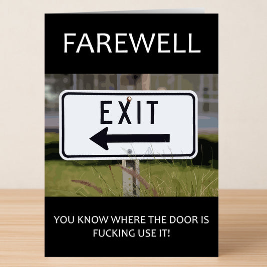 Send off with style using the "Use The Door Rude Farewell Card" by Twisted Gifts—features a left-pointing exit sign and the bold text: "You know where the door is fucking use it!" Ideal for anyone who enjoys unapologetic humor.