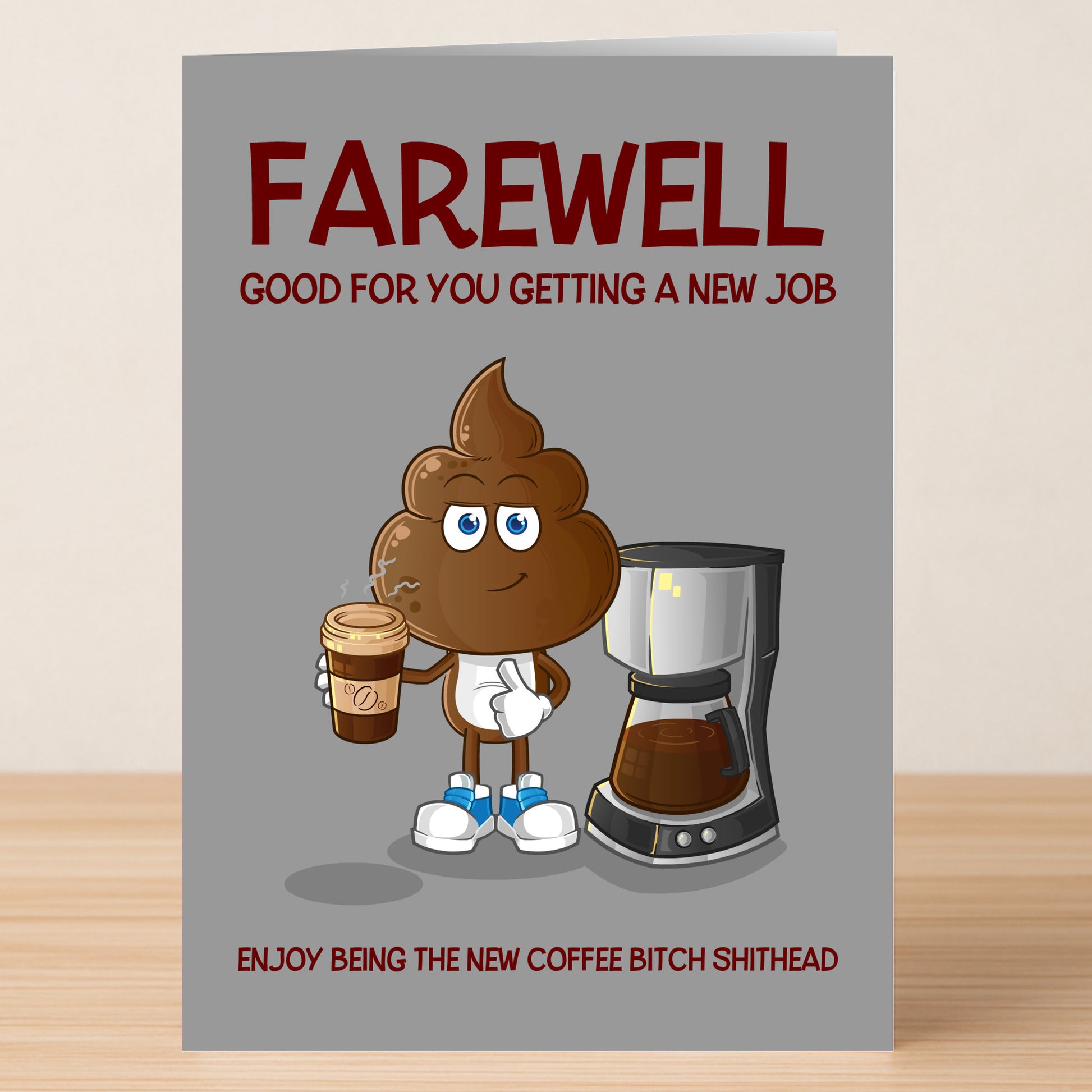The Coffee Bitch Funny Farewell Card by Twisted Gifts features a cartoon poop with coffee and a coffee maker, plus hilarious farewell text about starting a new job as the "Coffee Bitch.