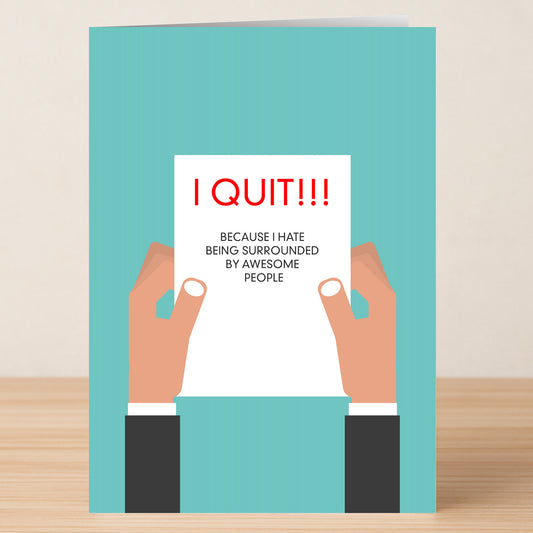 Twisted Gifts' Awesome People Funny Farewell Card features hands holding a letter reading "I QUIT!!! Because I hate being surrounded by awesome people"—a humorous way to make any farewell unforgettable.
