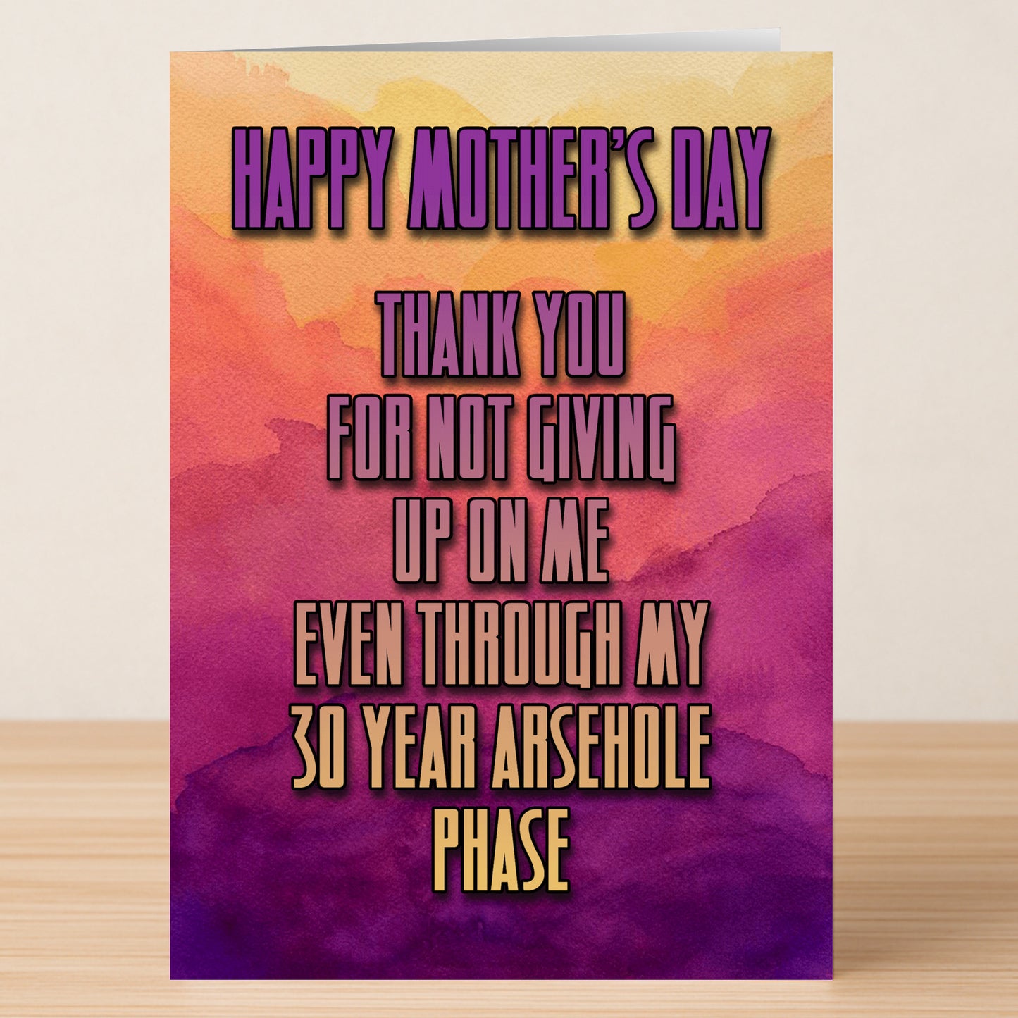 The Twisted Gifts 30 Year Phase Funny Mother's Day Card features a watercolor background and the message: "Happy Mother's Day. Thank you for not giving up on me even through my 30 Year Phase.