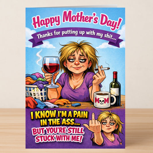The "Stuck With Me Mother's Day Card" by Twisted Gifts features a tired mum with wine, a cigarette, and laundry—boldly mixing humor and honesty for the perfect funny card to show your appreciation on Mother's Day.
